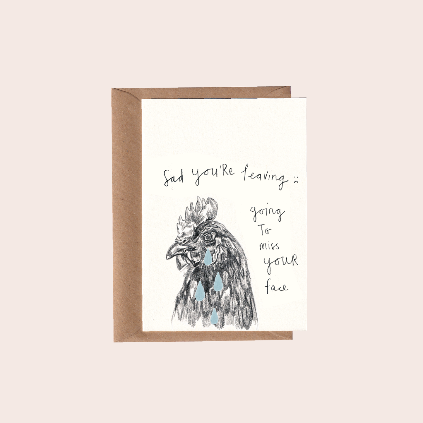Sad you're leaving Chicken Card.