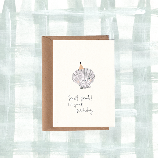 Shell Yeah Birthday Card