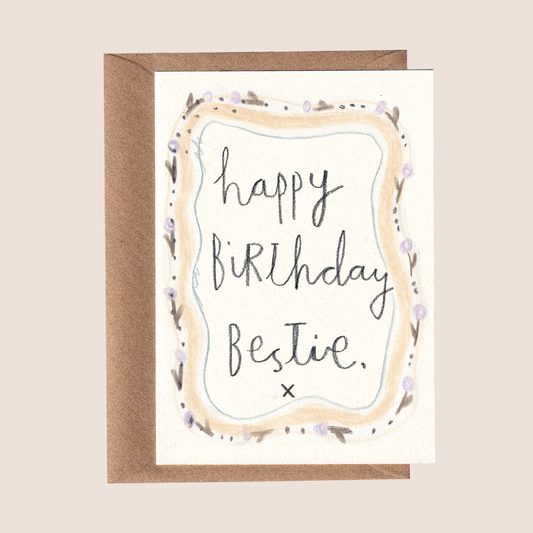 Happy Birthday Bestie Card.