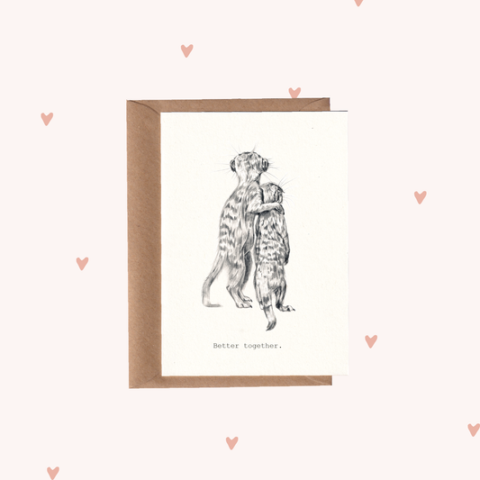 Valentines | Meerkats. Better Together.